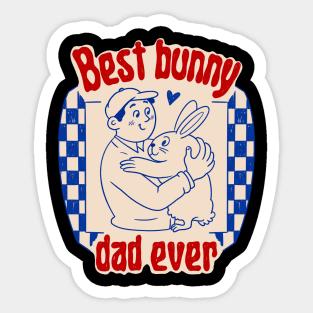 Best Bunny Dad Ever Sticker